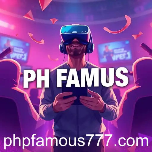 The Evolution of 'PH Famous' in the Gaming Industry